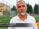 Calcio. Finale. Belvedere vede i giallorossi in crescita: &quot;Il gioco sta migliorando, era necessario trovare un centravanti&quot; (VIDEO)