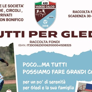 Calcio, Vadese. &quot;Tutti per Gledi&quot;, aperta la raccolta fondi a sostegno di Xhuri e la sua famiglia