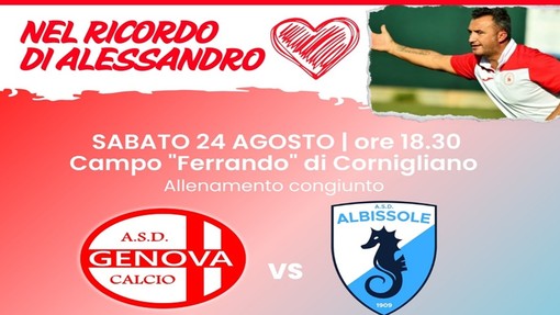 Calcio. Genova Calcio e Albissole nel ricordo di Guarnieri, sabato l'amichevole &quot;Nel ricordo di Alessandro&quot;