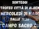 Calcio a 7, Secondo Trofeo Città di Albenga. Mercoledì sera il sorteggio, lunedì 5 giugno via alla competizione!